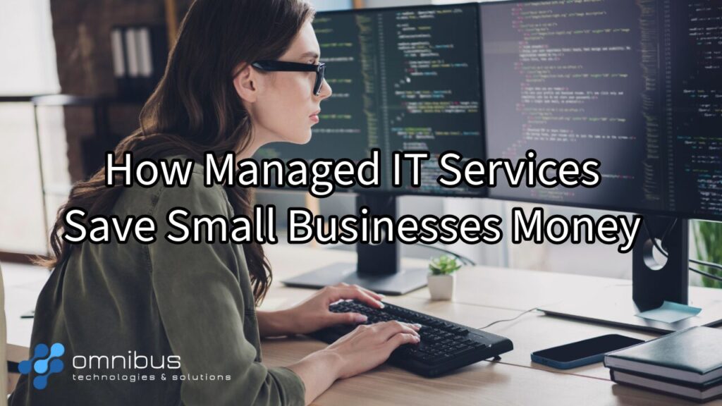 it services from omnibus can save your business money